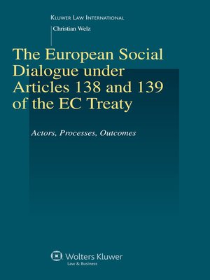 cover image of The European Social Dialogue under Articles 138 and 139 of the EC Treaty